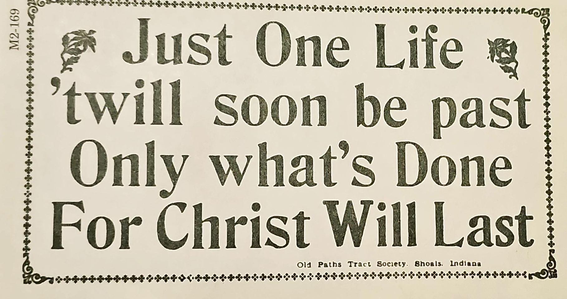 Only what's done for Christ...