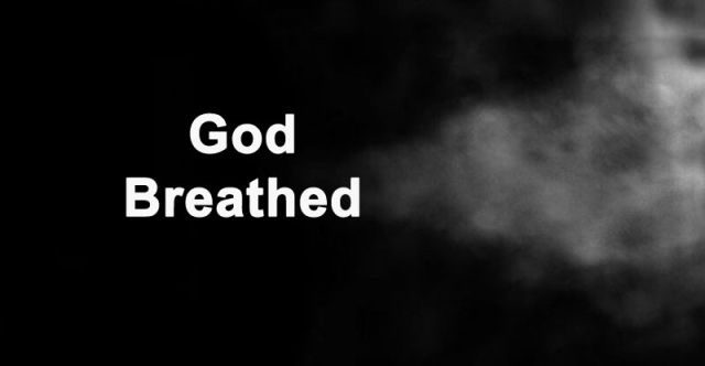 God Breathed Life