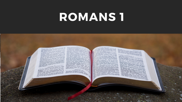 Romans 1 - Expository Sermons